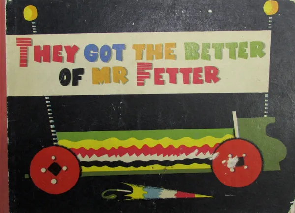 Обложка книги They got the better of Mr. Fetter, Kamil Bednar