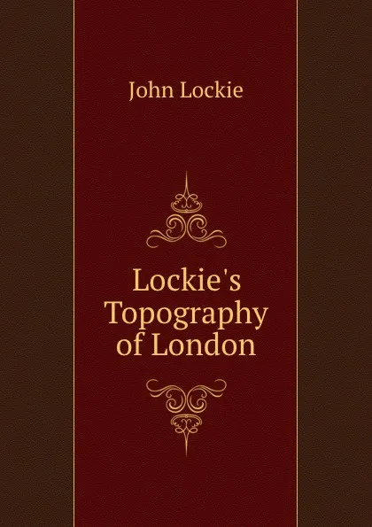 Обложка книги Lockie.s Topography of London, John Lockie