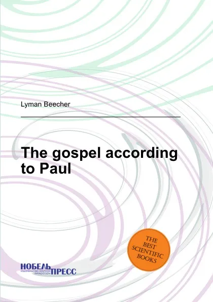 Обложка книги The gospel according to Paul, L. Beecher