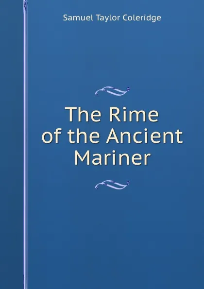 Обложка книги The Rime of the Ancient Mariner, S.T. Coleridge