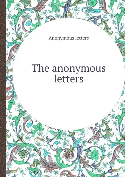 Обложка книги The anonymous letters, Anonymous letters