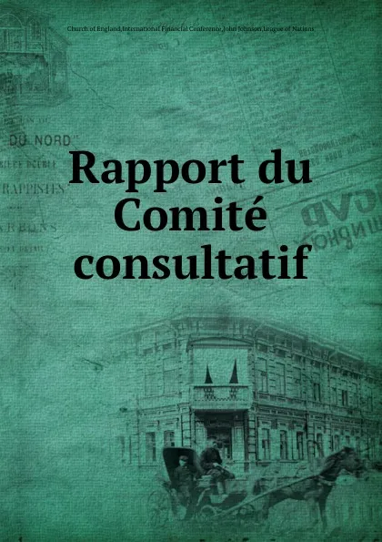 Обложка книги Rapport du Comite consultatif, J. Johnson