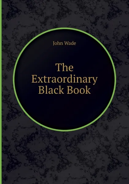 Обложка книги The Extraordinary Black Book, John Wade