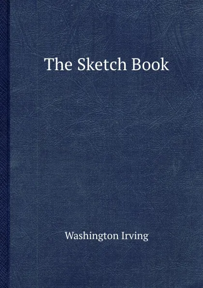 Обложка книги The Sketch Book, W. Irving