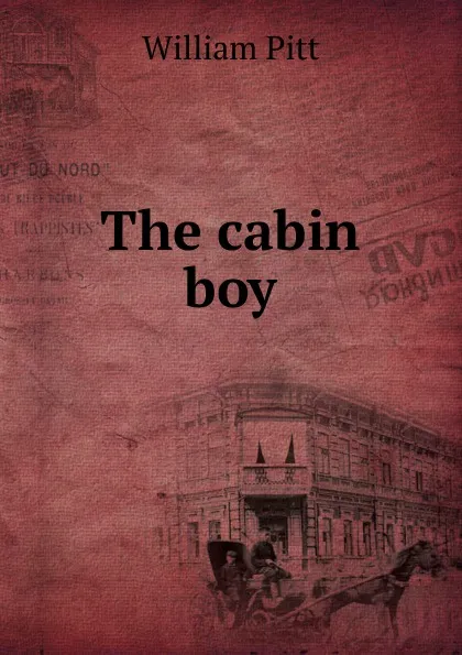 Обложка книги The cabin boy, William Pitt