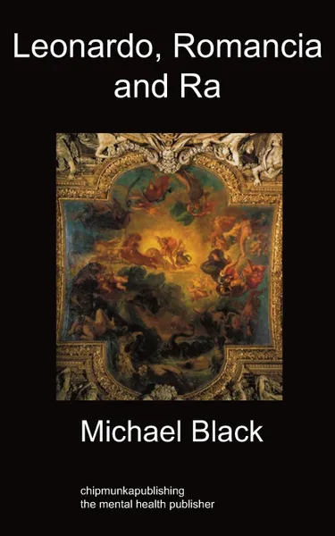 Обложка книги Leonardo, Romancia and Ra. Art History, Michael Black