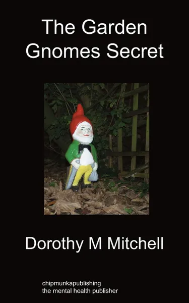 Обложка книги The Garden Gnomes Secret, Dorothy M. Mitchell