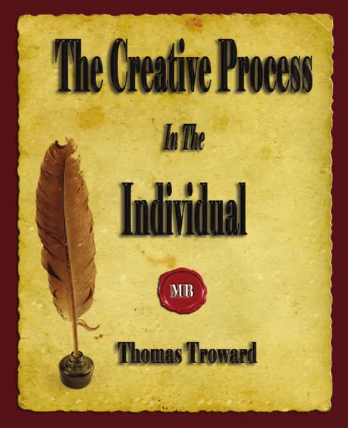 Обложка книги The Creative Process In The Individual, Thomas Troward