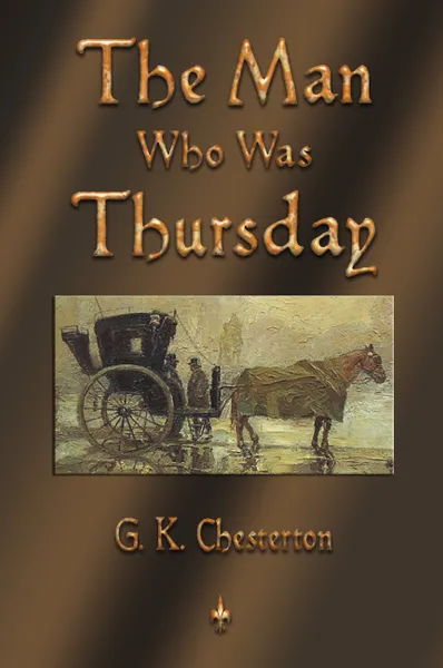 Обложка книги The Man Who Was Thursday, G. K. Chesterton