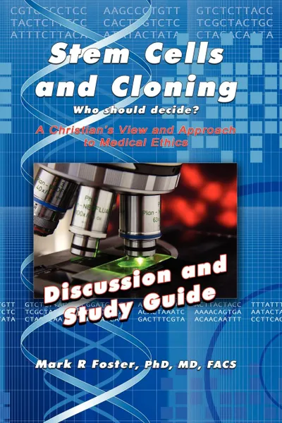 Обложка книги Stem Cells and Cloning Discussion and Study Guide, Mark R. Foster