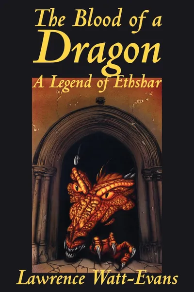 Обложка книги The Blood of a Dragon, Lawrence Watt-Evans