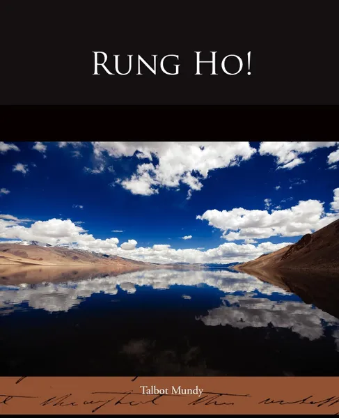 Обложка книги Rung Ho., Talbot Mundy