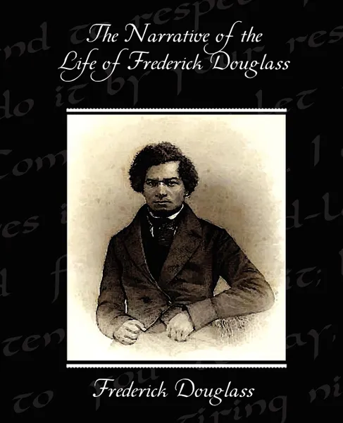 Обложка книги The Narrative of the Life of Frederick Douglass, Frederick Douglass