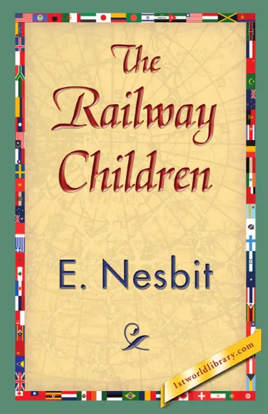 Обложка книги The Railway Children, Nesbit E. Nesbit, E. Nesbit