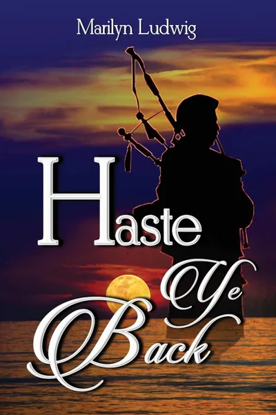 Обложка книги Haste Ye Back, Marilyn Ludwig