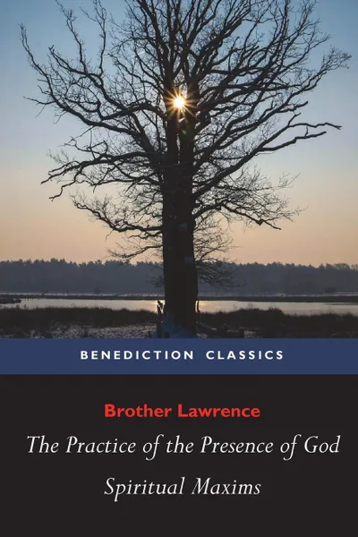 Обложка книги The Practice of the Presence of God and Spiritual Maxims, Brother Lawrence