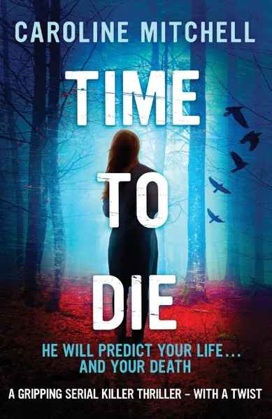 Обложка книги Time to Die, Caroline Mitchell