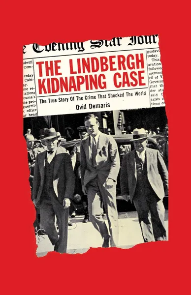 Обложка книги The Lindbergh Kidnapping Case, Ovid Demaris