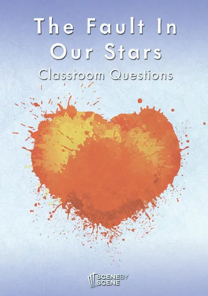 Обложка книги The Fault in Our Stars Classroom Questions, Amy Farrell