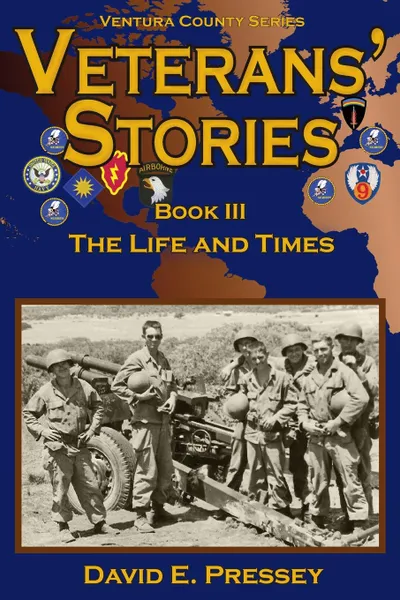 Обложка книги VETERANS. STORIES Book III. The Life and Times, David E Pressey