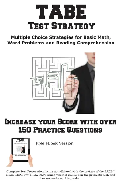 Обложка книги TABE Test Strategy.. Winning Multiple Choice Strategies for the TABE Test., Complete Test Preparation Inc.