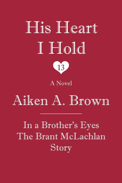 Обложка книги His Heart I Hold, Aiken A. Brown