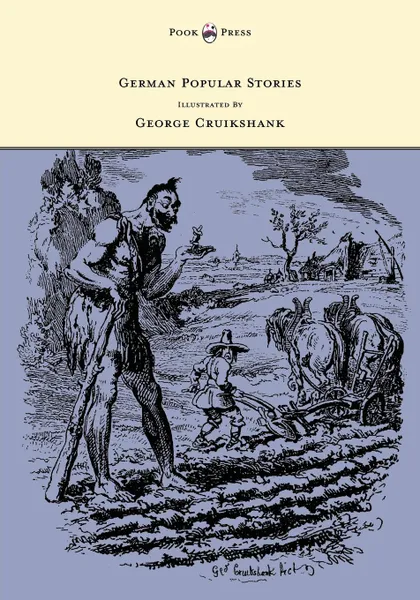 Обложка книги German Popular Stories - With Illustrations After the Original Designs of George Cruikshank., Edgar Taylor