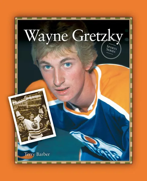 Обложка книги Wayne Gretzky, Terry Barber