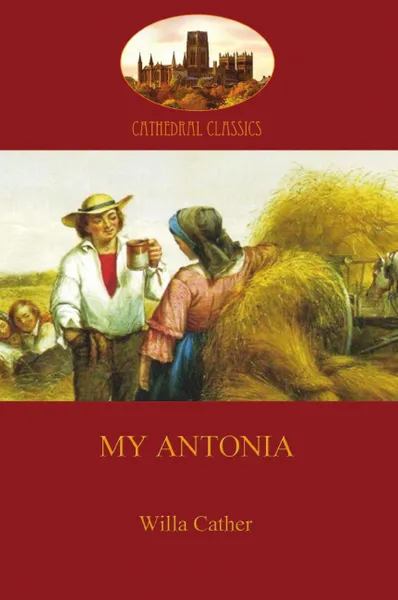 Обложка книги My Antonia, Willa Cather