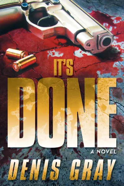 Обложка книги It.s Done, Denis Gray