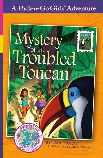 Обложка книги Mystery of the Troubled Toucan. Brazil 1, Lisa Travis