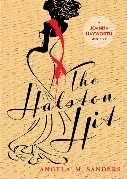 Обложка книги The Halston Hit, Angela M. Sanders