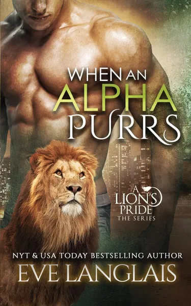 Обложка книги When An Alpha Purrs, Eve Langlais