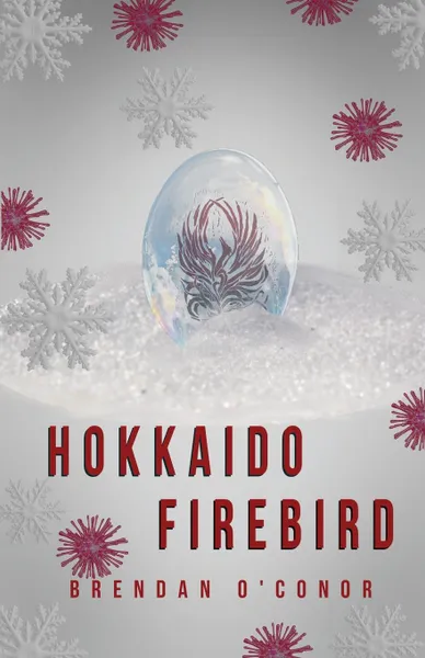 Обложка книги Hokkaido Firebird, Brendan O'Conor