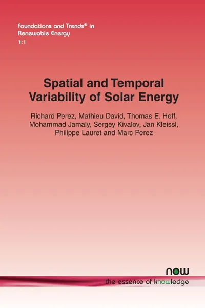 Обложка книги Spatial and Temporal Variability of Solar Energy, Richard Perez, Mathieu David, Thomas E. Hoff