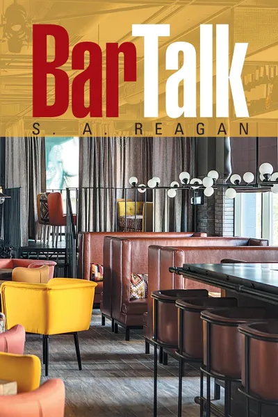 Обложка книги Bar Talk, S. A. Reagan