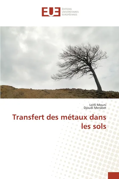 Обложка книги Transfert des metaux dans les sols, Collectif