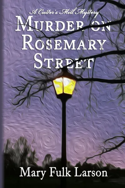 Обложка книги Murder on Rosemary Street, Mary Fulk Larson