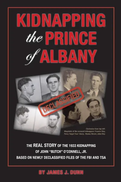 Обложка книги Kidnapping the Prince of Albany. John O.Connell Kidnapping of 1933, James Dunn