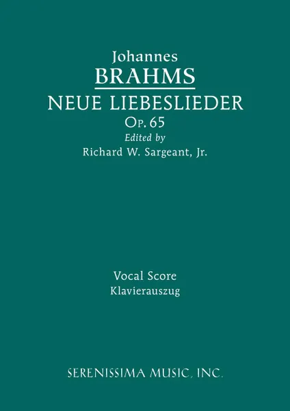 Обложка книги Neue Liebeslieder, Op.65. Vocal score, Johannes Brahms, Richard W. Sargeant Jr.