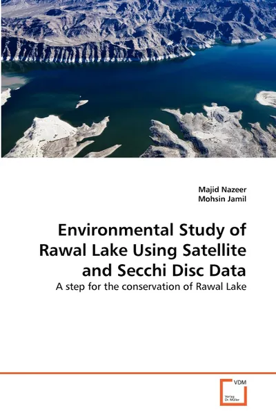 Обложка книги Environmental Study of Rawal Lake Using Satellite and Secchi Disc Data, Majid Nazeer, Mohsin Jamil