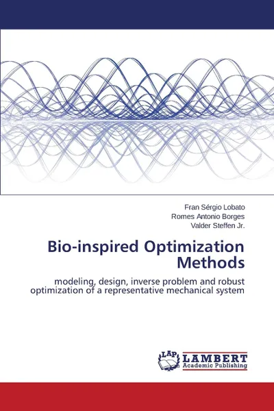 Обложка книги Bio-inspired Optimization Methods, Lobato Fran Sérgio, Borges Romes Antonio, Steffen Jr. Valder