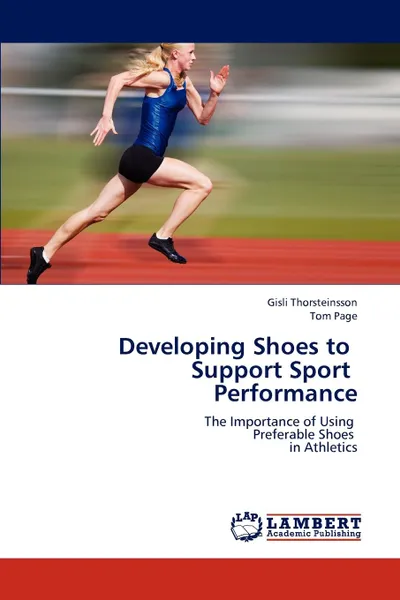 Обложка книги Developing Shoes to   Support Sport   Performance, Gisli Thorsteinsson, Tom Page