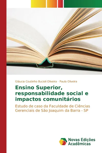 Обложка книги Ensino Superior, responsabilidade social e impactos comunitarios, Coutinho Bucioli Oliveira Gláucia, Oliveira Paulo