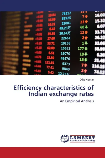 Обложка книги Efficiency Characteristics of Indian Exchange Rates, Kumar Dilip