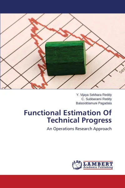 Обложка книги Functional Estimation Of Technical Progress, Vijaya Sekhara Reddy Y., Reddy C. Subbarami, Pagadala Balasiddamuni