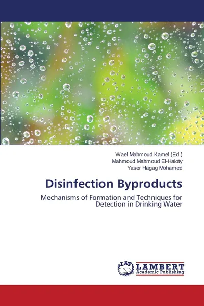 Обложка книги Disinfection Byproducts, El-Haloty Mahmoud Mahmoud, Mohamed Yaser Hagag