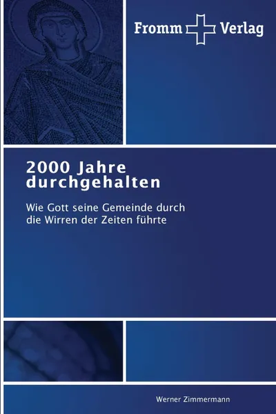 Обложка книги 2000 Jahre durchgehalten, Zimmermann Werner