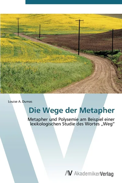 Обложка книги Die Wege der Metapher, Dumas Louise A.