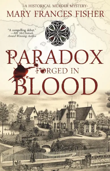 Обложка книги Paradox Forged in Blood, Mary Frances Fisher